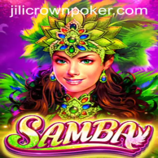 Unveiling the Thrills of Samba: Discover the Jilicrown Phenomenon